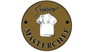 Junior Masterchef [upl. by Carlyn]