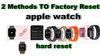 2 Methods TO Factory Reset apple watch⌚ TO FIX FrozenStuckLoop Screenpassword issues [upl. by Edialeda]