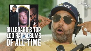 Billboard Releases Its Top100 Rap Albums of AllTime List  Joe Budden Reacts [upl. by Sweatt]