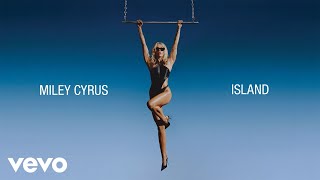 Miley Cyrus  Island Official Lyric Video [upl. by Latta]