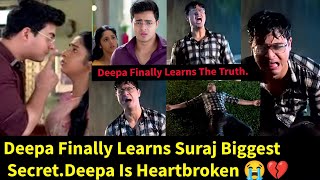 You Have My Heart StarlifeDeeoa Finally Learns Suraj Biggest SecretDeepa Is HeartbrokenTruth Out [upl. by Fransen390]