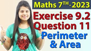 Q 11 Ex 92  Perimeter and Area  Chapter 9  Maths Class 7th  NCERT New Syllabus 2023 CBSE [upl. by Shirl884]