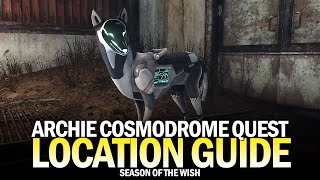 Where In The Cosmodrome Is Archie  Full Quest amp Location Guide Destiny 2 [upl. by Esbenshade49]