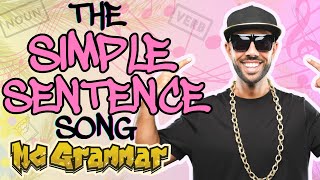 The Simple Sentence Song  MC Grammar 🎤  Educational Rap Songs for Kids 🎵 [upl. by Novaj]