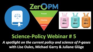 SciencePolicy Webinar 5 A spotlight on the current policy and science of Fgases [upl. by Atiuqehc]