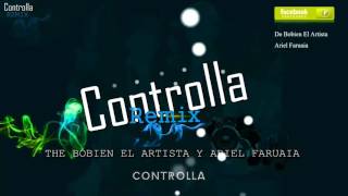 Controlla Remix  The Bobien El Artista amp Ariel Faruaia [upl. by Nora]