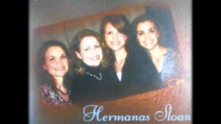 Hermanas SloanQUe Bueno Es Dios I HAVE BEEN BLESSED [upl. by Ilsel]