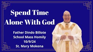 Fr Dindo Billote Spend Time Alone With God [upl. by Hillinck]