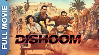 ढिशूम  Dishoom  Hindi Full Action Movie  John Abraham  Varun Dhawan  Jacqueline Fernandez [upl. by Fabi]