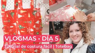 ✨️VLOGMAS DÍA 5  Tutorial de costura fácil  BOLSA para la COMPRA  TOTEBAG [upl. by Avis]