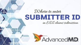 AdvancedMD 10  Why Your EDI Claims Arent Getting Paid Submitter ID Explained [upl. by Barnett]