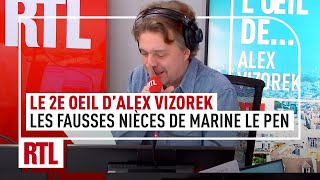 Le 2e Oeil dAlex Vizorek  les fausses nièces de Marine Le Pen sur TikTok [upl. by Mert733]