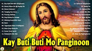 Kay Buti Buti Mo Panginoon Songs Lyrics 🙏 Tagalog Worship Christian Songs Praise Morning [upl. by Irat663]