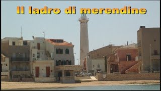 quotIl Ladro Di Merendinequot La Sicilia dei quotLuoghi del Commissario Montalbanoquot [upl. by Rimisac57]