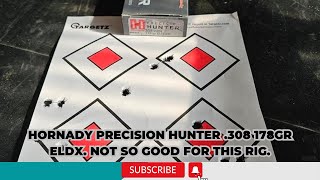 Hornady Precision Hunter 308 178gr ELDX Not so good for this rig [upl. by Eetnod]