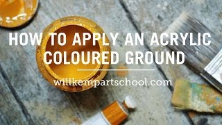 How to paint an Acrylic Coloured Ground Beginners Painting Techniques [upl. by Longfellow]