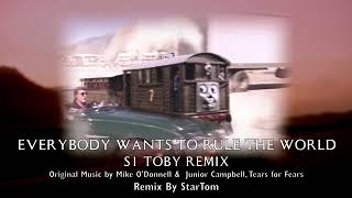 Everybody Wants To Rule The World  TTTE S1 Toby Remix [upl. by Vlada8]