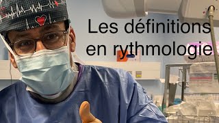 Les définitions de base en rythmologie en direct [upl. by Gewirtz547]