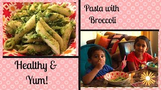 Pasta with Broccoli Recipe II Healthy Food for Picky eaters II First Vlog Happy Home Happy Life [upl. by Geiger]