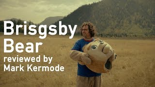 Brigsby Bear reviewed by Mark Kermode [upl. by Nnairet]