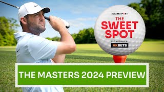 The Masters 2024  Golf Betting Tips  The Sweet Spot [upl. by Goar978]