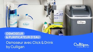 Osmoseur avec Click amp Drink by Culligan [upl. by Huberman]