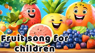 Fruit song for children  Funny Childrens Songs  Baby Learning Music [upl. by Faith]