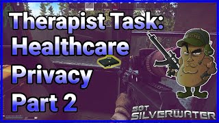 Health Care Privacy Part 2  Therapist Quest on Shoreline in Escape from Tarkov [upl. by Wilfrid]