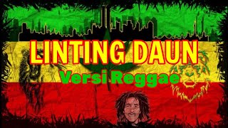 LINTING DAUN VERSI REGGAE BASNYA MANTUL [upl. by Klapp]