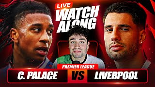 Crystal Palace vs LIVERPOOL LIVE Watchalong [upl. by Melinde]