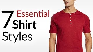 7 ESSENTIAL Shirt Styles Every Man Should Own  How To ROCK TShirts  Henleys  Button Downs [upl. by Armando35]