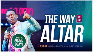 The Way of the Altar  Apostle Arome Osayi [upl. by Hodgkinson]