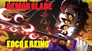 TUDO QUE VOCÊ PRECISA SABER SOBRE O FOCO E REINO NO DEMON BLADE [upl. by Sieber]