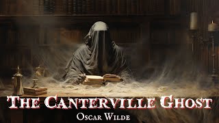 The Canterville Ghost by Oscar Wilde audiobook [upl. by Beverle856]