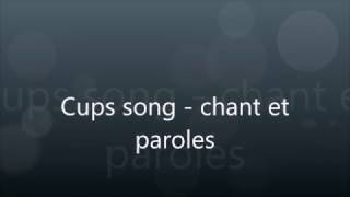 cups song chant  paroles [upl. by Amlev287]