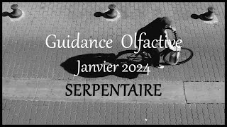 SERPENTAIRE JANVIER 2024  Ecoutez votre coeur qui vous guide vers un nouvel élan [upl. by Ahsats]