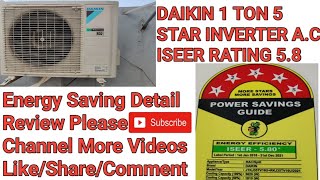 Daikin 1 Ton 5 Star Inverter AC ISEER Rating 58 Energy Saving Detail Review [upl. by Yeldoow]