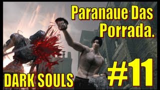 Dark Souls Paranaue Das Porrada 11 Favor Set Location Lautrec Armor amp Smough and Ornstein BOSS [upl. by Eserehs]