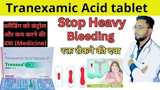 Tranexamic acid tablets  Texakind tablet  ब्लीडिंग रोकने की दवा  tranexa tablet used [upl. by Yenrab]