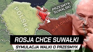 Symulacja WOJNY POLSKI I ROSJI o PRZESMYK SUWALSKI [upl. by Parfitt]