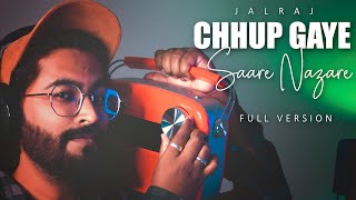 Chhup Gaye Sare Nazare Full Version  JalRaj  Viral Songs 2023 [upl. by Tterag]