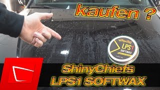 😳Jetzt kommt das ShinyChiefs LPS1 SOFTWAX Anwendung Lackschutz und Stabilität im Test [upl. by Atnuahsal]