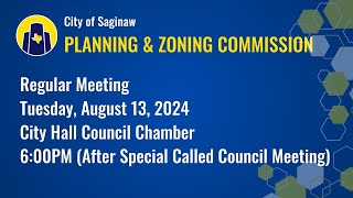 Planning amp Zoning Commission Meeting  August 13 2024 [upl. by Yorle703]