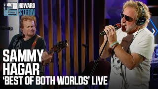 Sammy Hagar “Best of Both Worlds” Live on the Stern Show [upl. by Nicolea704]