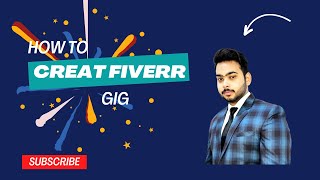 How we can create a Gig on Fiverr  Fiverr tutorial for beginners  Gohar Naseer [upl. by Ineslta]