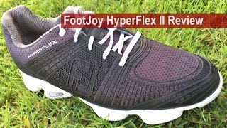 FootJoy HyperFlex II Shoe Review By Golfalot [upl. by Gladine]