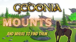 Gedonia How to Acquire all Mounts [upl. by Knitter285]