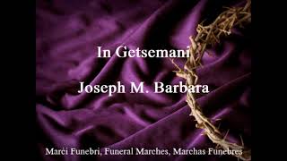 In Getsemani  Joseph M Barbara [upl. by Roth836]