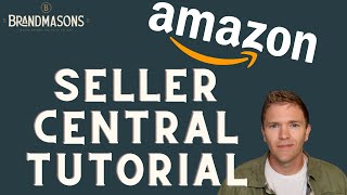 Amazon Seller Central Tutorial 2024 [upl. by Eked]