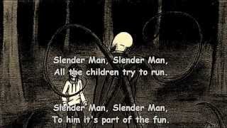 Slender Man Song wirh Lyrics [upl. by Eckel203]